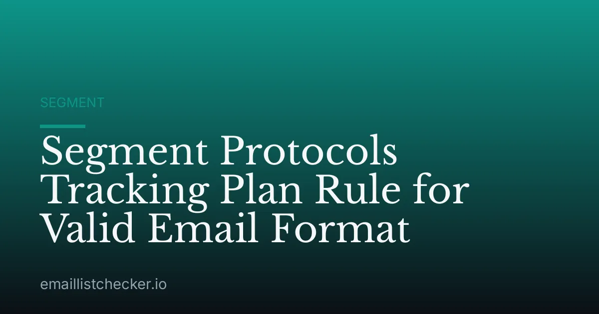Segment Protocols Tracking Plan Rule for Valid Email Format
