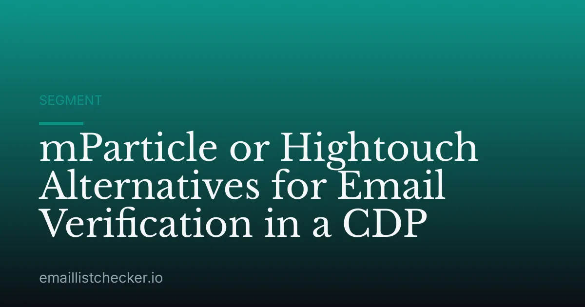 mParticle or Hightouch Alternatives for Email Verification in a CDP