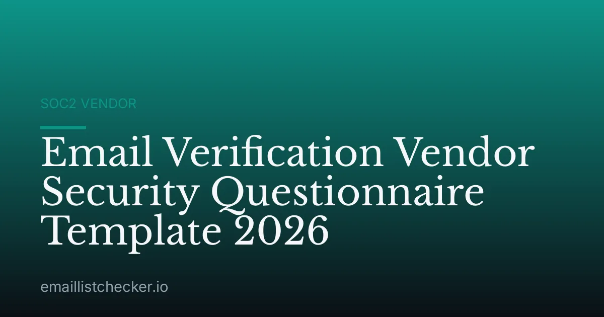 Email Verification Vendor Security Questionnaire Template 2026