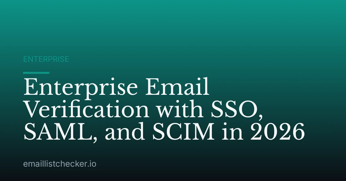 Enterprise Email Verification with SSO, SAML, and SCIM in 2026