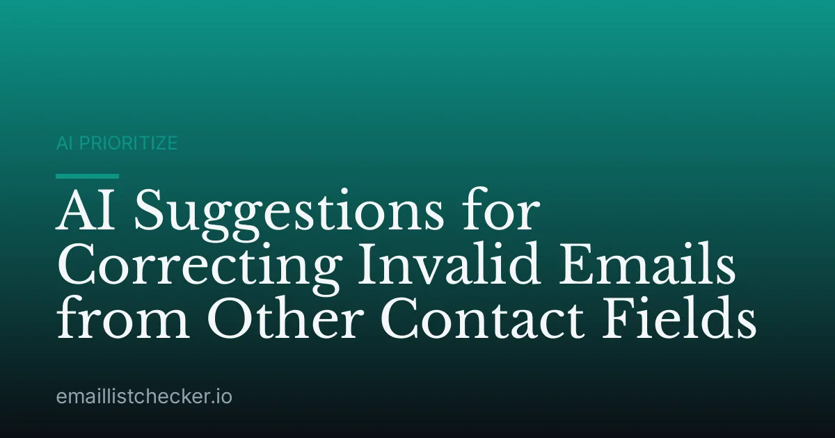 AI Suggestions for Correcting Invalid Emails from Other Contact Fields