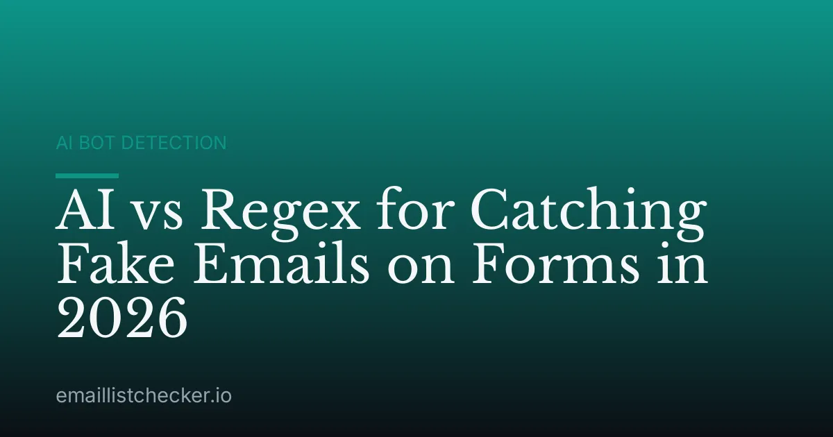 AI vs Regex for Catching Fake Emails on Forms in 2026
