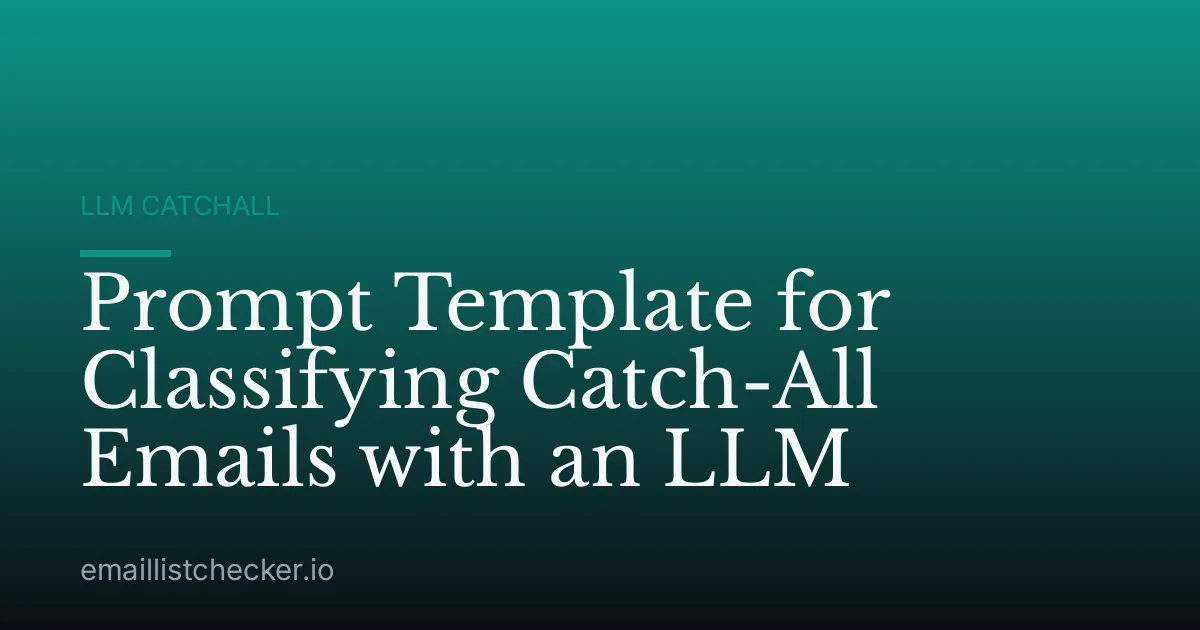 Prompt Template for Classifying Catch-All Emails with an LLM