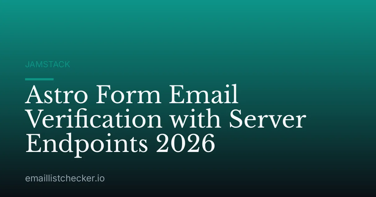 Astro Form Email Verification with Server Endpoints 2026