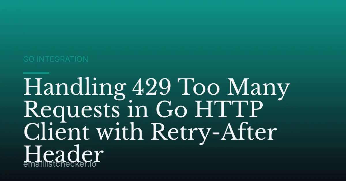 Handling 429 Too Many Requests in Go HTTP Client with Retry-After Header