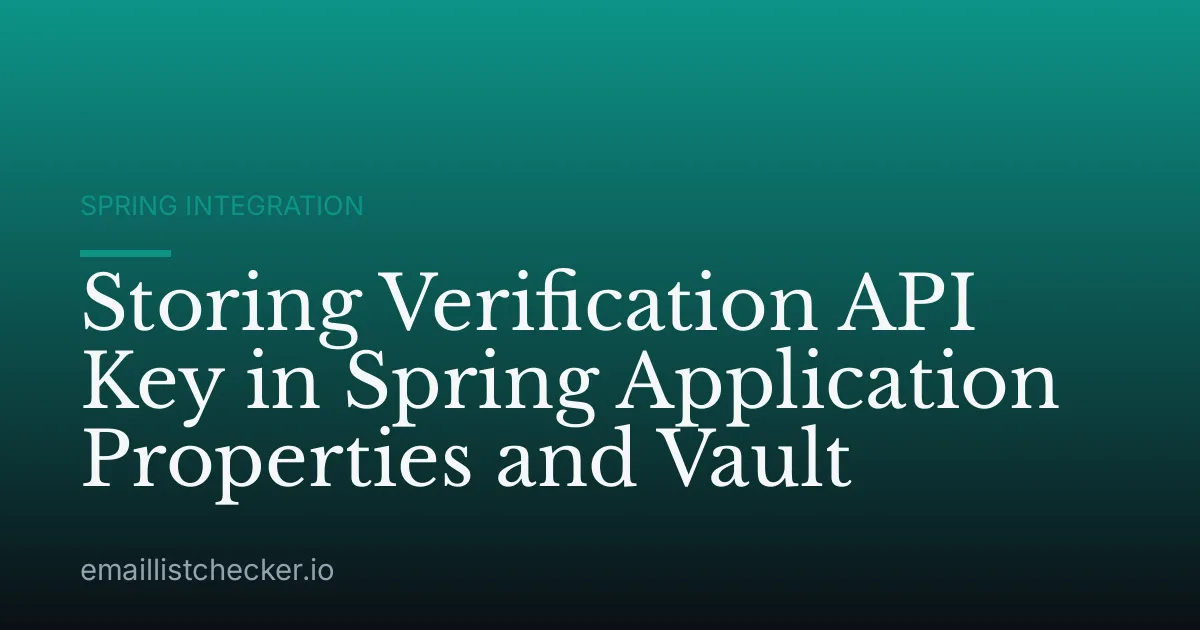 Storing Verification API Key in Spring Application Properties and Vault