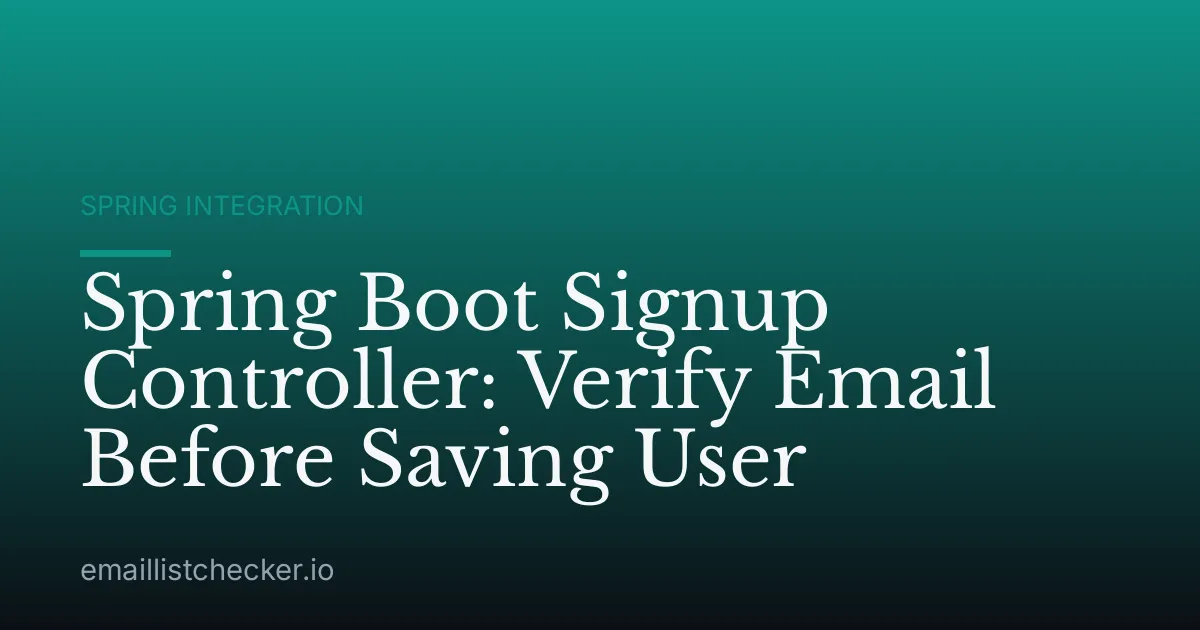 Spring Boot Signup Controller: Verify Email Before Saving User