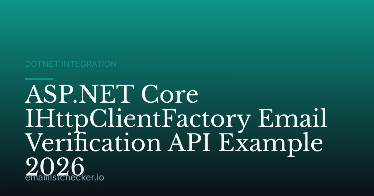 ASP.NET Core IHttpClientFactory Email Verification API Example 2026