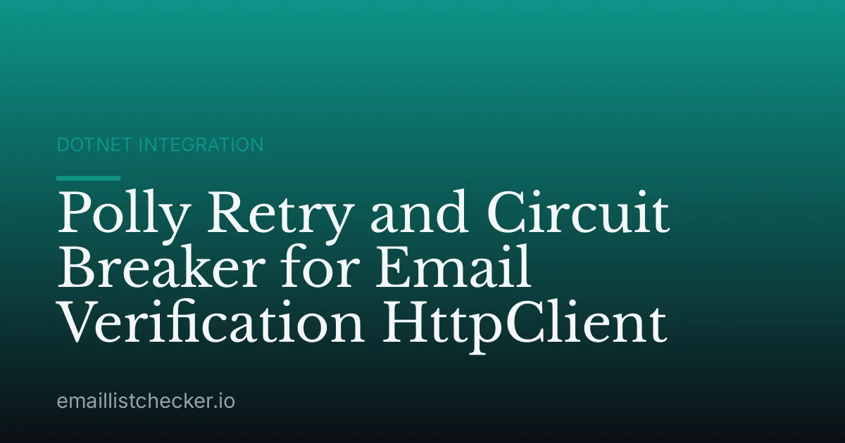 Polly Retry and Circuit Breaker for Email Verification HttpClient