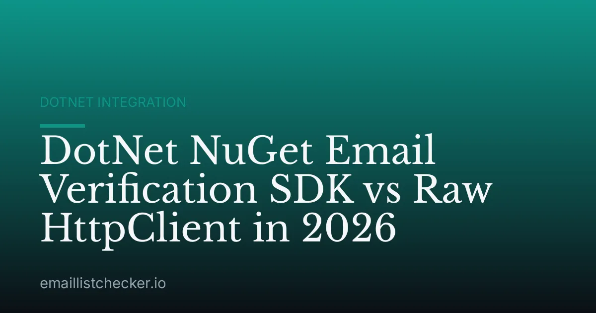 DotNet NuGet Email Verification SDK vs Raw HttpClient in 2026