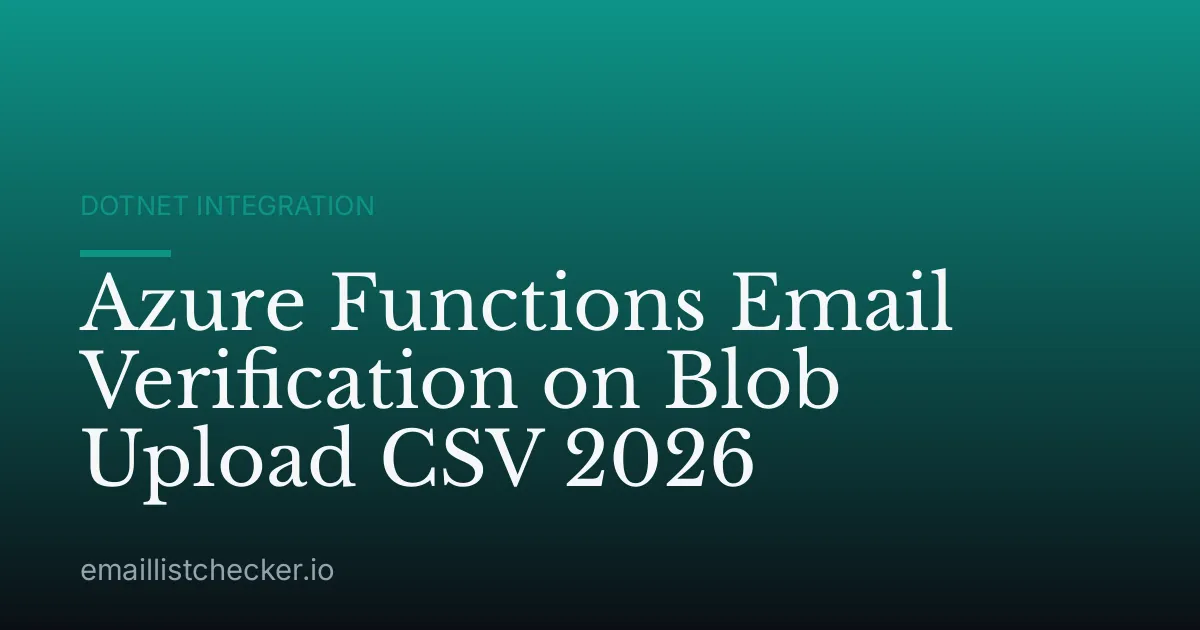 Azure Functions Email Verification on Blob Upload CSV 2026