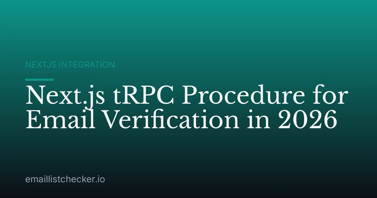 Next.js tRPC Procedure for Email Verification in 2026