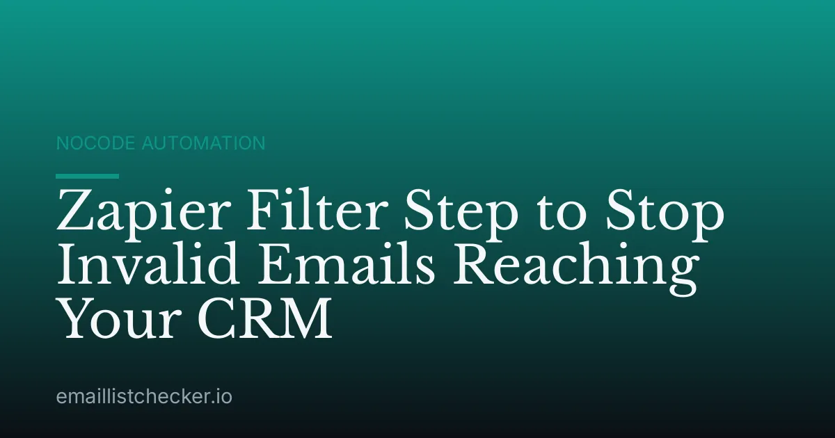 Zapier Filter Step to Stop Invalid Emails Reaching Your CRM