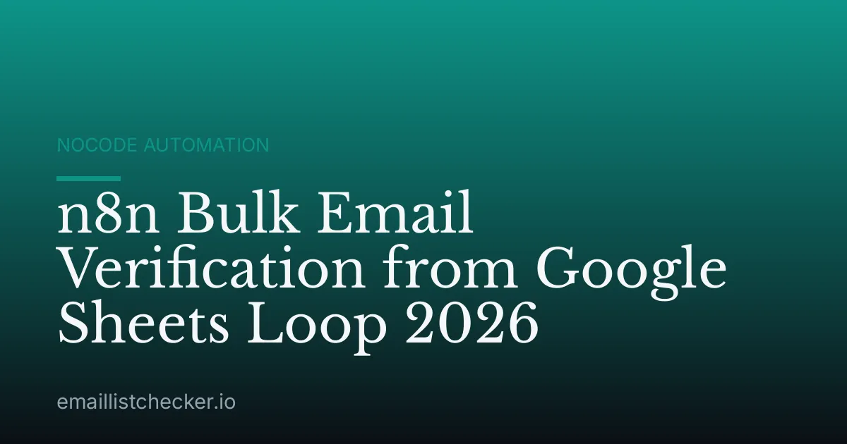n8n Bulk Email Verification from Google Sheets Loop 2026