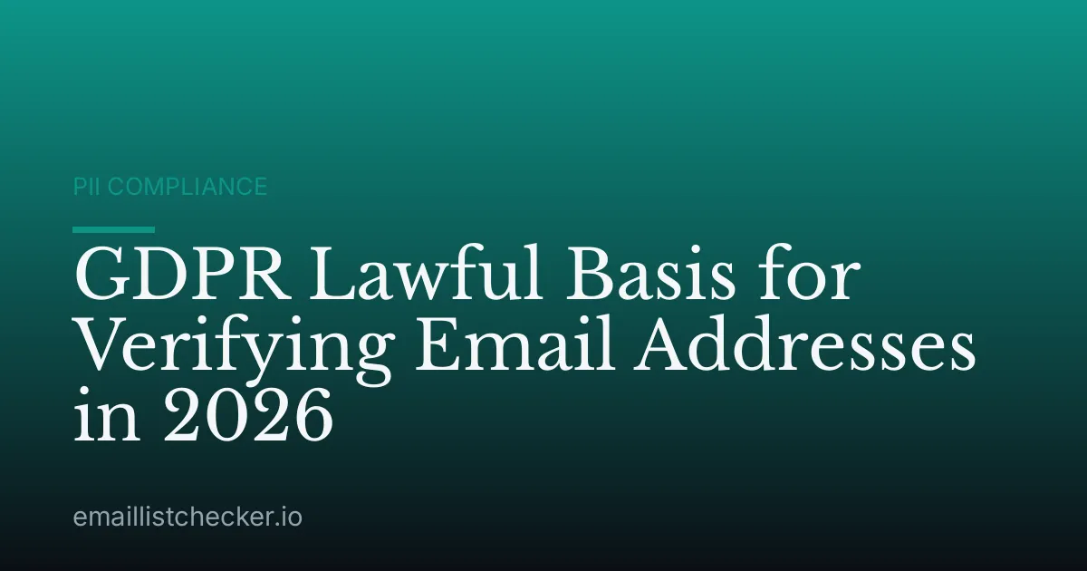 GDPR Lawful Basis for Verifying Email Addresses in 2026