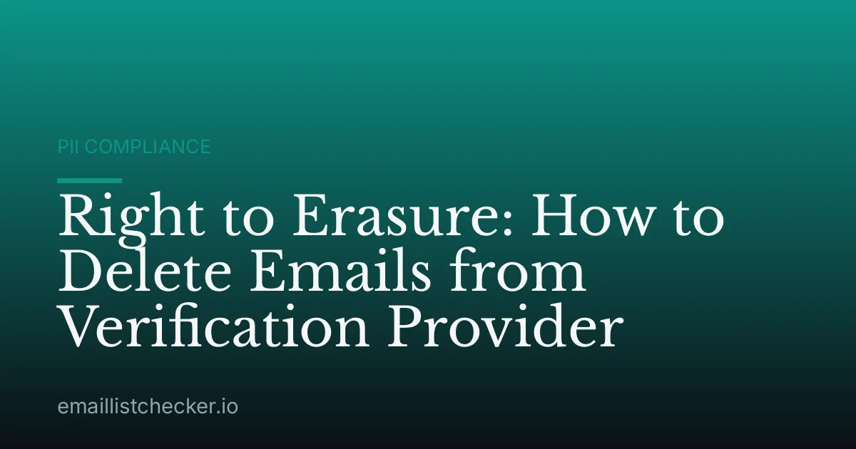 Right to Erasure: How to Delete Emails from Verification Provider