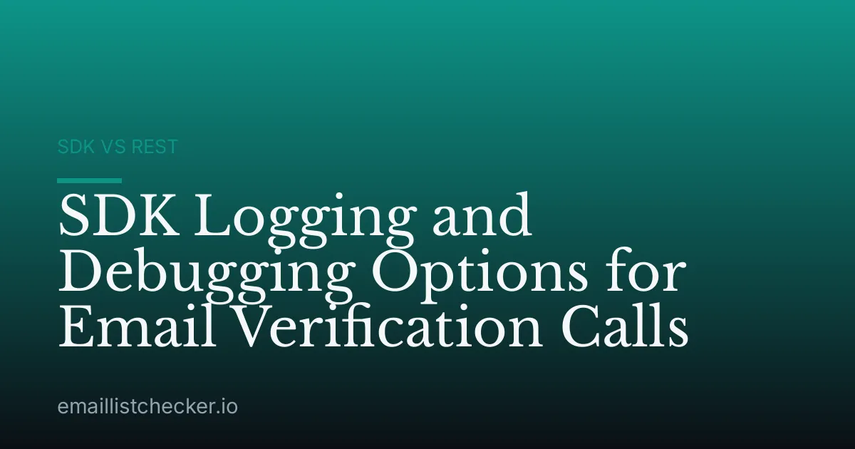 SDK Logging and Debugging Options for Email Verification Calls