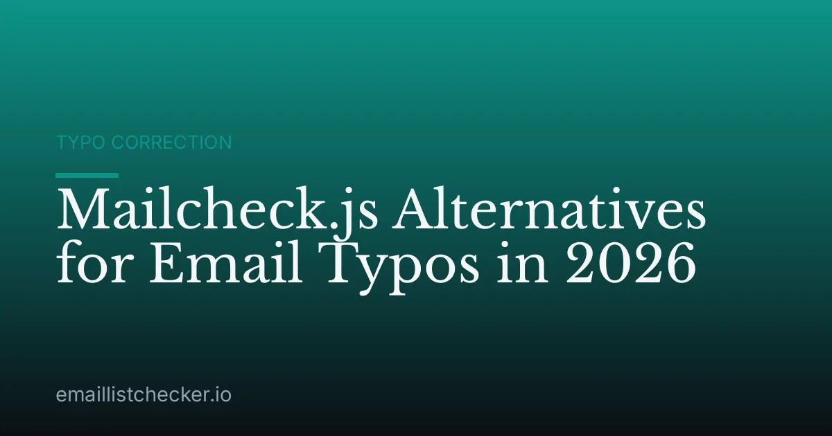 Mailcheck.js Alternatives for Email Typos in 2026