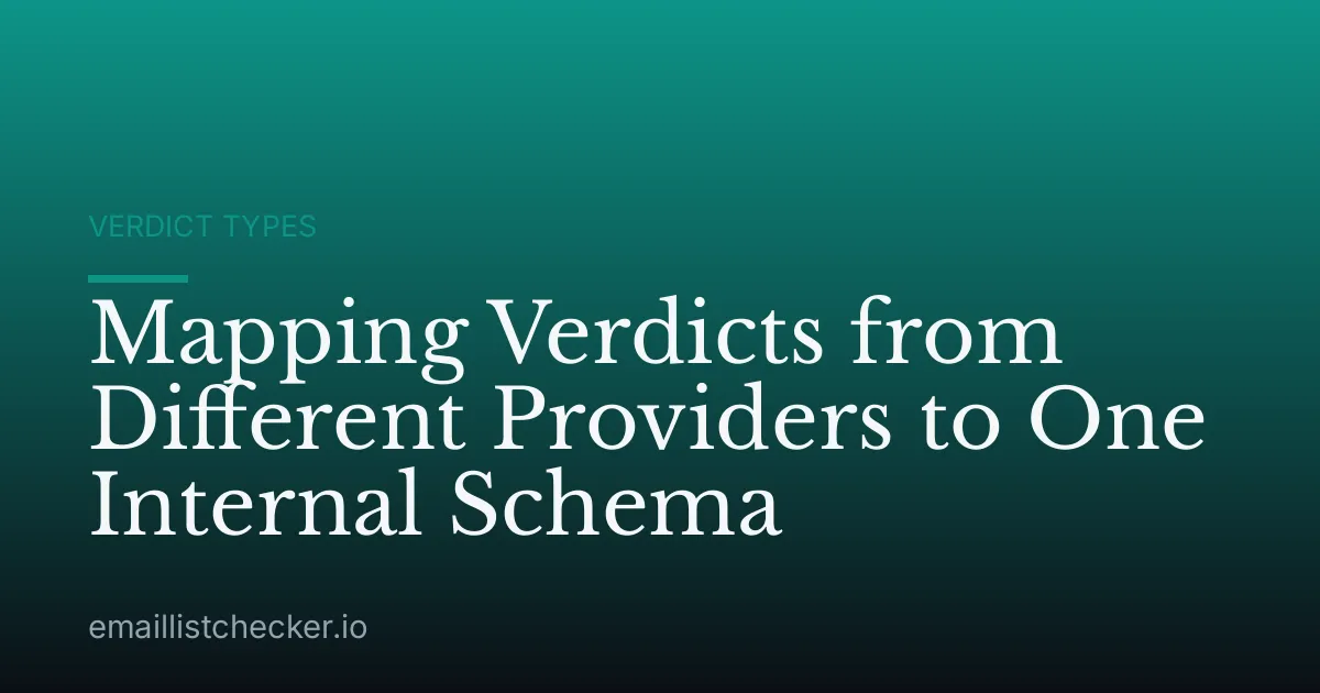 Mapping Verdicts from Different Providers to One Internal Schema