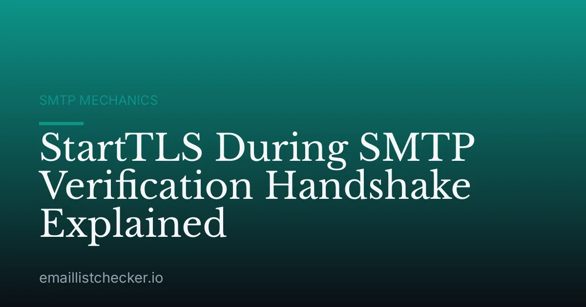 StartTLS During SMTP Verification Handshake Explained