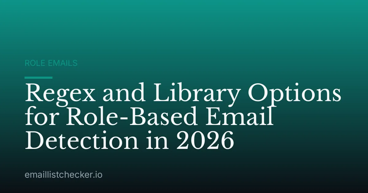 Regex and Library Options for Role-Based Email Detection in 2026