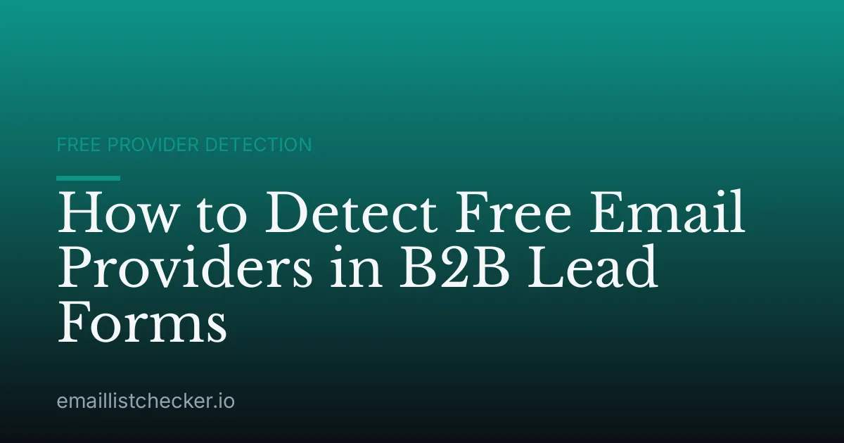 How to Detect Free Email Providers in B2B Lead Forms