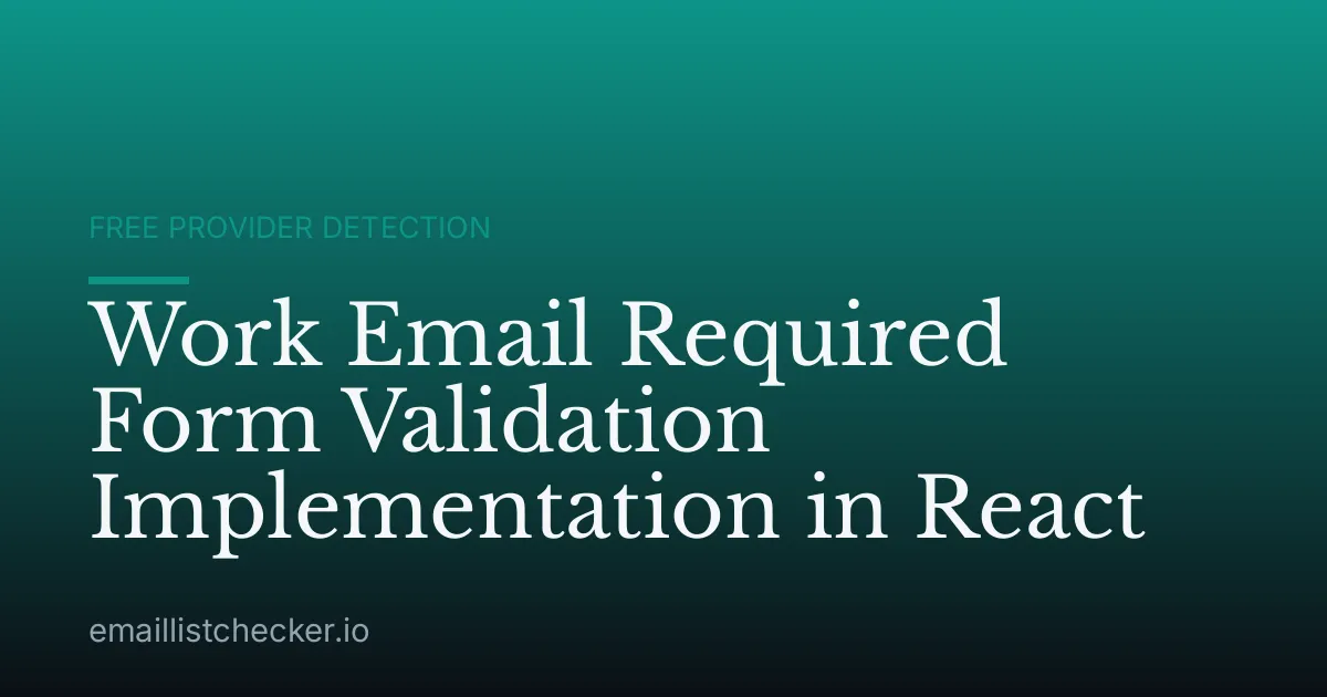 Work Email Required Form Validation Implementation in React