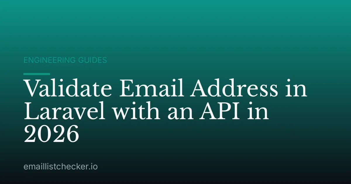Validate Email Address in Laravel with an API in 2026