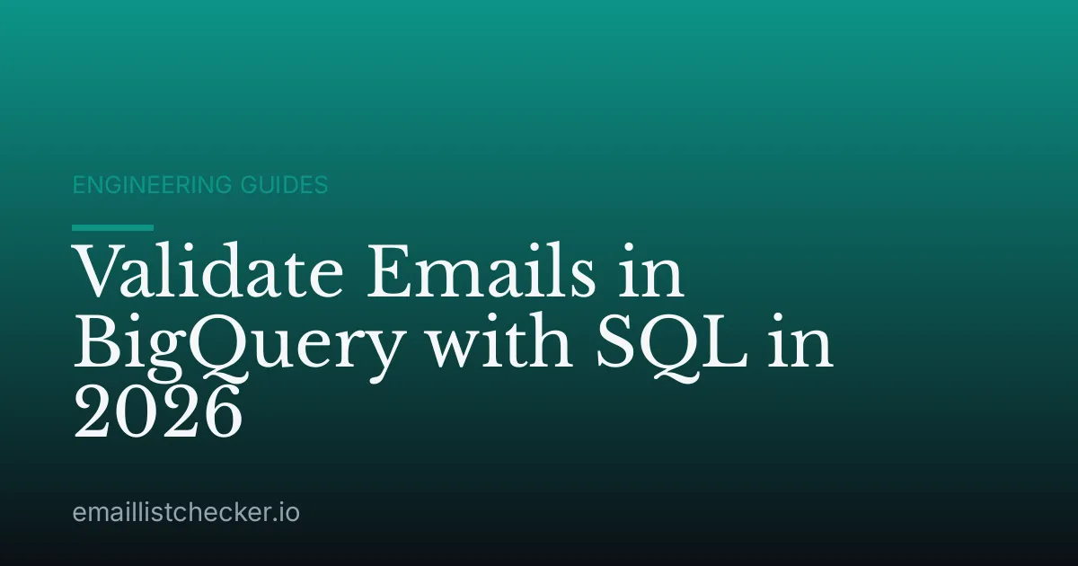 Validate Emails in BigQuery with SQL in 2026
