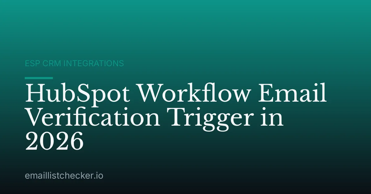 HubSpot Workflow Email Verification Trigger in 2026