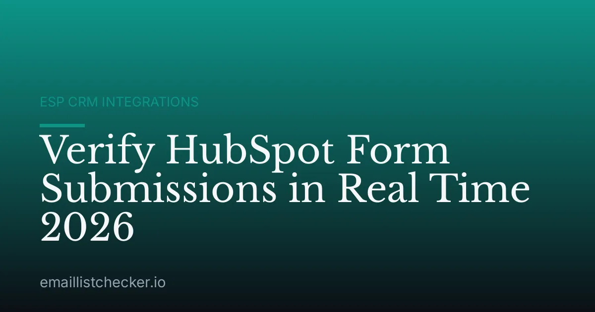 Verify HubSpot Form Submissions in Real Time 2026
