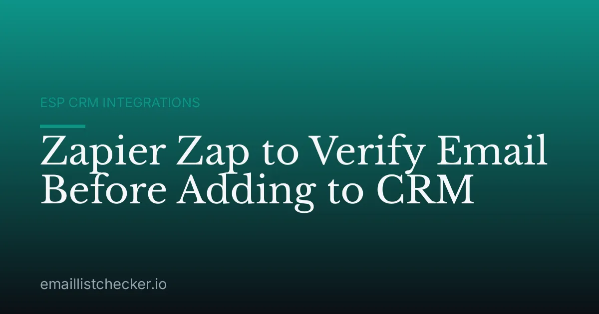 Zapier Zap to Verify Email Before Adding to CRM