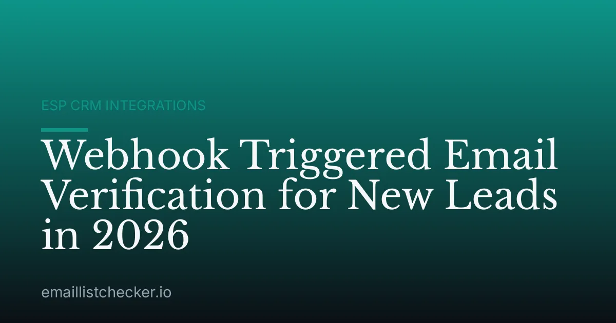 Webhook Triggered Email Verification for New Leads in 2026