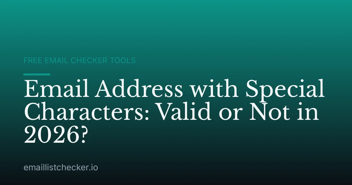 Email Address with Special Characters: Valid or Not in 2026?