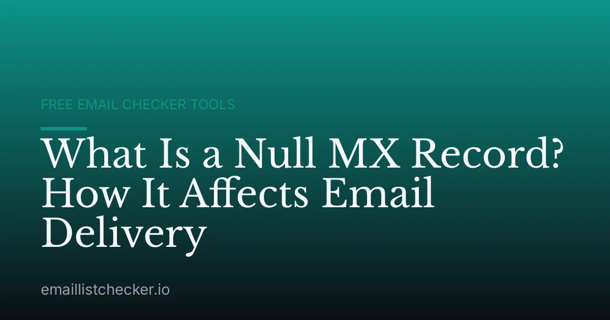 What Is a Null MX Record? How It Affects Email Delivery
