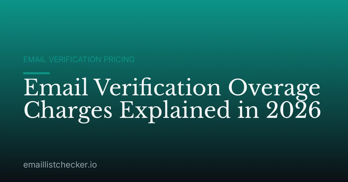 Email Verification Overage Charges Explained in 2026