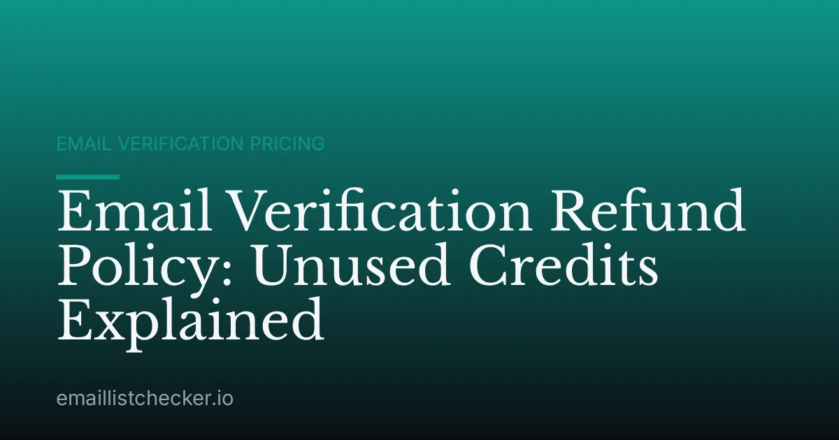 Email Verification Refund Policy: Unused Credits Explained