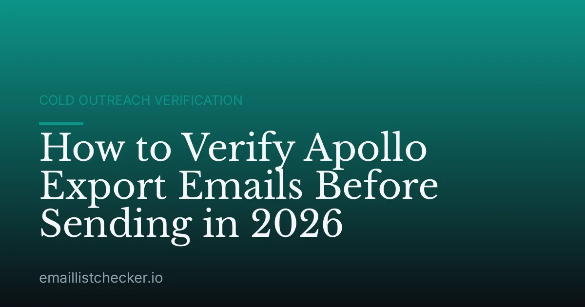 How to Verify Apollo Export Emails Before Sending in 2026