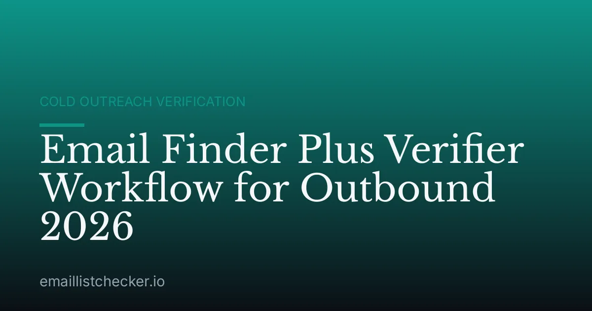 Email Finder Plus Verifier Workflow for Outbound 2026
