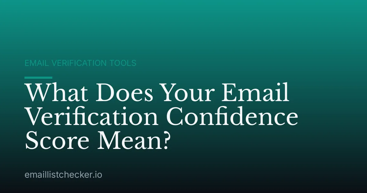 What Does Your Email Verification Confidence Score Mean?
