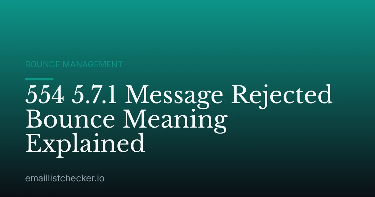 554 5.7.1 Message Rejected Bounce Meaning Explained