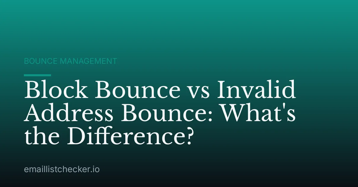 Block Bounce vs Invalid Address Bounce: What's the Difference?