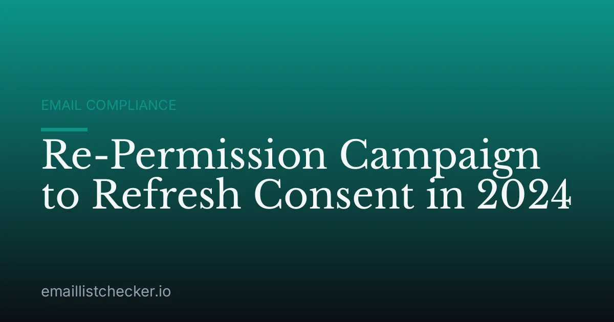 Re-Permission Campaign to Refresh Consent in 2024