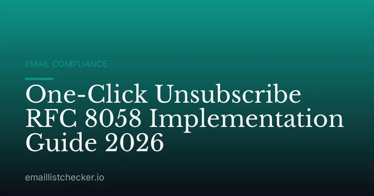 One-Click Unsubscribe RFC 8058 Implementation Guide 2026