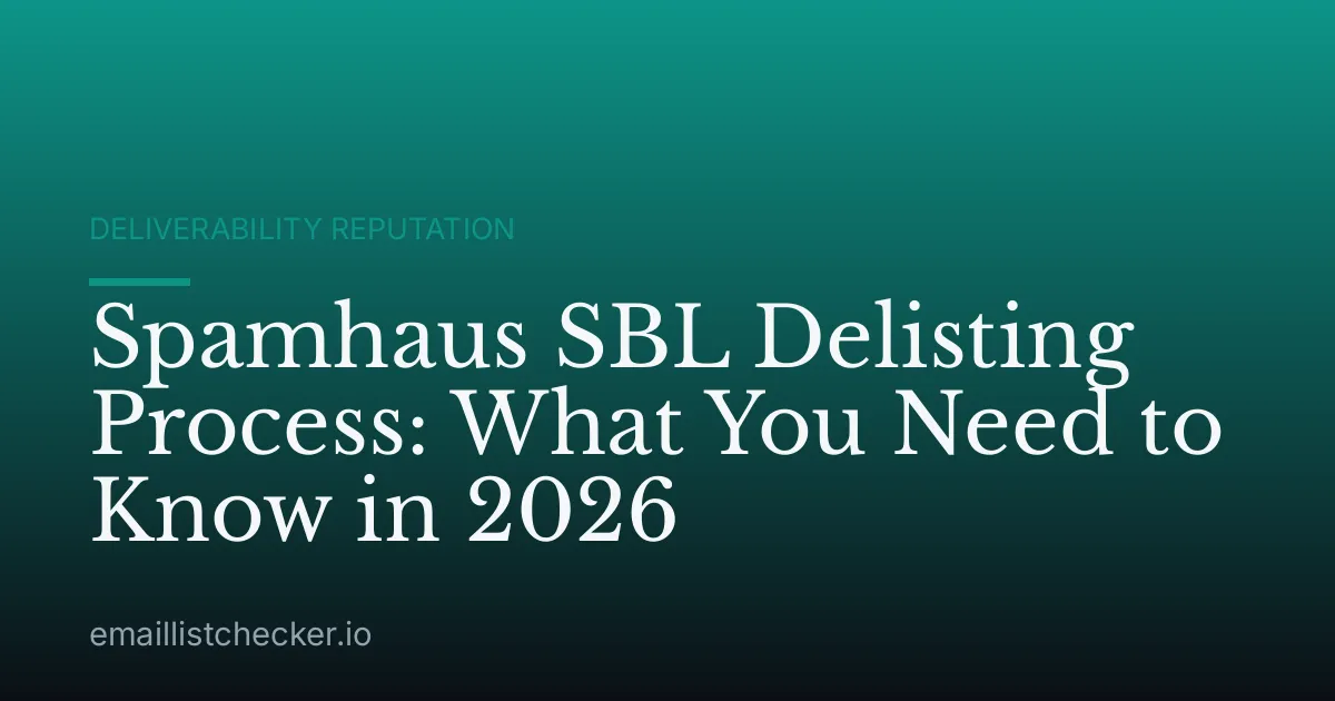Spamhaus SBL Delisting Process: What You Need to Know in 2026