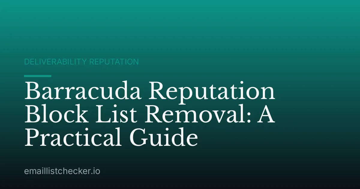 Barracuda Reputation Block List Removal: A Practical Guide