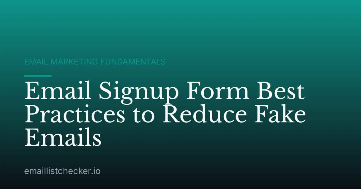 Email Signup Form Best Practices to Reduce Fake Emails