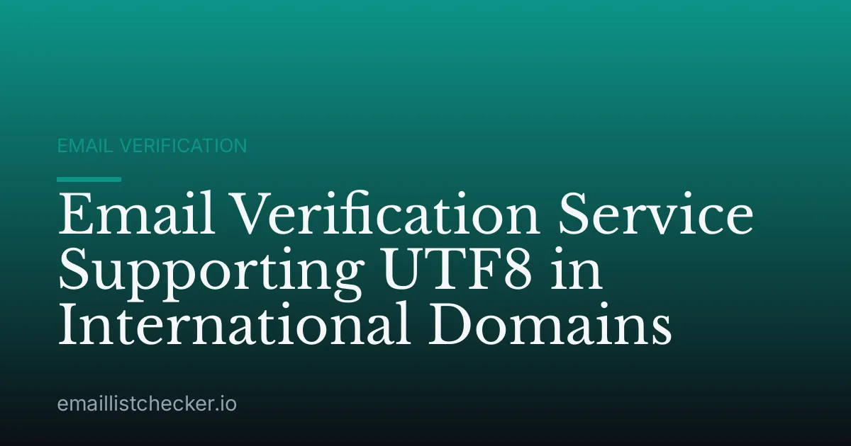 Email Verification Service Supporting UTF8 in International Domains