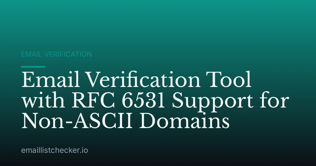 Email Verification Tool with RFC 6531 Support for Non-ASCII Domains