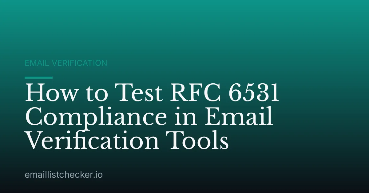How to Test RFC 6531 Compliance in Email Verification Tools